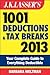J.K. Lasser's 1001 Deductions and Tax Breaks 2013: Your Complete Guide to Everything Deductible
