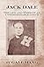Jack Dale: The Life and Tim...