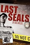 Last of the Seals by Greg Messel