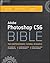 Adobe Photoshop CS6 Bible by Brad Dayley
