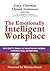 The Emotionally Intelligent Workplace: How to Select For, Measure, and Improve Emotional Intelligence in Individuals, Groups, and Organizations (Advances in Emotional Intelligence)