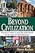 Beyond Civilization by Harry Redner