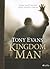 Kingdom Man - Bible Study Book: Every Man's Destiny, Every Woman's Dream