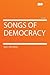 Songs of Democracy