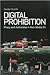 Digital Prohibition: Piracy and Authorship in New Media Art
