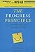 The Progress Principle: Using Small Wins to Ignite Joy, Engagement, and Creativity at Work