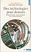 Des technologies pour demain : biothechnologies, fusion nucléaire, laser, supraconducteurs