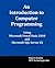 An Introduction to Computer Programming Using Microsoft Visual Basic 2010 and Microsoft SQL Server Ce