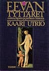 Eevan tyttäret – Eurooppalaisen naisen, lapsen ja perheen his... by Kaari Utrio
