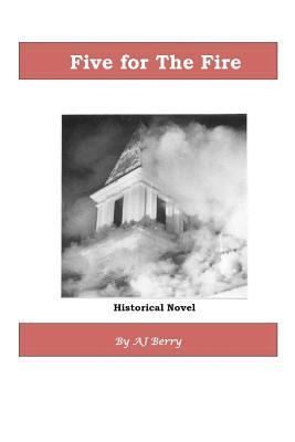 Five for The Fire: Historical Novel, 5th in the counting series