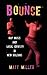 Bounce by Matt Miller