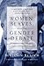 Women, Slaves, and the Gender Debate by Benjamin Reaoch