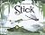 Stick