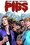 Pigs, Volume Two (Pigs TP, #2) Pigs, Volume Two (Pigs TP, #2)