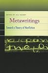 Metawritings: Toward a Theory of Nonfiction Metawritings: Toward a Theory of Nonfiction