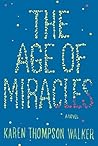 The Age of Miracles by Karen Thompson Walker