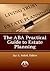 The ABA Practical Guide to ...
