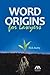 Word Origins for Lawyers
