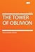 The Tower of Oblivion