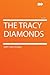 The Tracy Diamonds