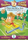 TJ Zaps the New Kid: Stopping a Social Bully