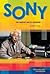 Sony: The Company and Its Founders (Technology Pioneers)