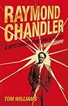 Raymond Chandler by Tom        Williams