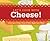 Let's Cook with Cheese!: Delicious & Fun Cheese Dishes Kids Can Make (Super Simple Recipes)