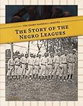 The Story of the Negro Leagues