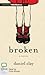 Broken