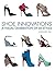 Shoe Innovations: A Visual ...