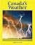 Canada's Weather: The Climate that Shapes a Nation