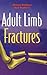 Adult Limb Fractures by Ahmed Siddiqui