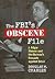 The FBI's Obscene File: J. ...