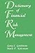 Dictionary of Financial Risk Management