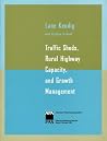 Traffic Sheds, Rural Highway Capacity, and Growth Management (American Planning Association: Planning Advisory Service Report)