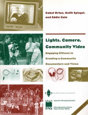 Lights, Camera, Community Video: Engaging Citizens in Creating a Community Documentary and Vision