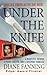 Under the Knife: A Beautiful Woman, a Phony Doctor, and a Shocking Homicide
