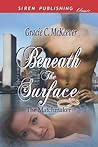 Beneath the Surface by McKeever