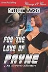 For the Love of Payne (An Ike Payne Adventure, #1)