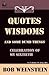 Quotes, Wisdoms and Some Du...