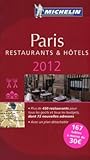 Michelin Red Guide Paris 2012: Restaurants & Hotels (French Edition)