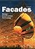 Facades: Design, Construction & Technology (Architecture in Focus)