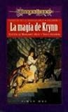 La Magia de Krynn by Margaret Weis