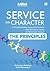 Service With Character-The Principles and The Stories