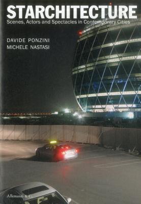 Starchitecture: Scenes, Actors and Spectacles in Contemporary Cities (Paperback)