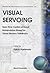 VISUAL SERVOING: REAL-TIME CONTROL OF ROBOT MANIPULATORS BASED ON VISUAL SENSORY FEEDBACK (World Scientific Robotics and Intelligent Systems)