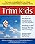 Trim Kids by Melinda S. Sothern