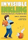 Invisible Inkling by Emily Jenkins