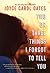 Two or Three Things I Forgo...